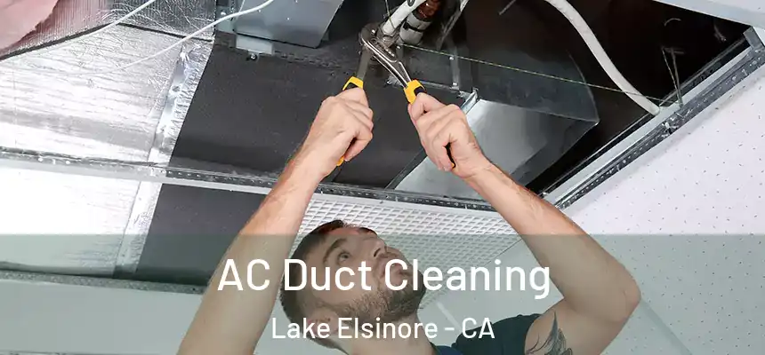  AC Duct Cleaning Lake Elsinore - CA