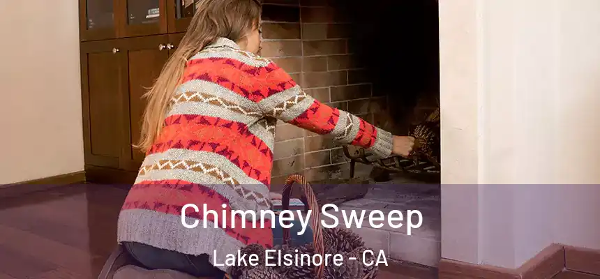  Chimney Sweep Lake Elsinore - CA