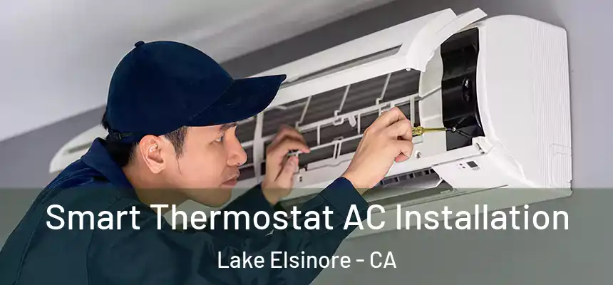  Smart Thermostat AC Installation Lake Elsinore - CA